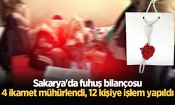 Sakarya'da fuhuş bilançosu: 4 ikamet mühürlendi, 12 kişiye işlem yapıldı