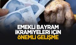 Emeklilerin bayram ikramiyesi için flaş açıklama