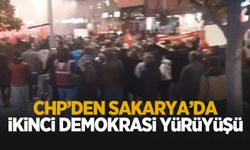 CHP'den Sakarya'da Demokrasi Yürüyüşü