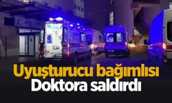 Doktora saldırdı