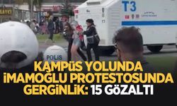 İmamoğlu protestosunda 15 kişi gözaltına alındı