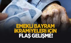 Emekli bayram ikramiyeleri için önemli gelişme