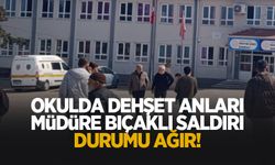 Okul müdürüne bıçaklı saldırı; Durumu ağır