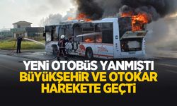 Yeni otobüs yandı, filodaki diğer yeni otobüsler incelenecek