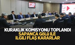 Kuraklık Komisyonu toplandı; işte Sapanca Gölü ile ilgili alınan kararlar