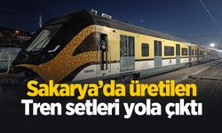 Sakarya'da üretilen Gaziantep'in tren setleri yola çıktı