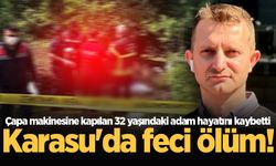 Karasu'da feci ölüm! Çapa makinesine kapılan 32 yaşındaki adam hayatını kaybetti