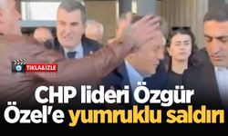 CHP lideri Özgür Özel fiziki saldırıya uğradı