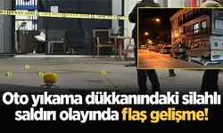 Oto yıkama dükkanındaki silahlı saldırı olayında gelişme!