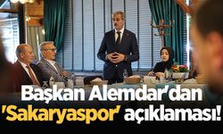 Başkan Alemdar'dan 'Sakaryaspor' açıklaması!