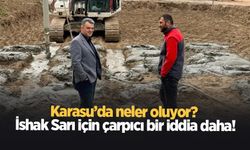 Karasu’da neler oluyor? İshak Sarı için çarpıcı bir iddia daha!