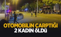 Otomobilin çarptığı 2 kadın öldü
