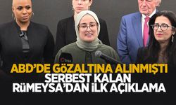 Özgürlüğüne kavuşan Rümeysa'dan ilk açıklama