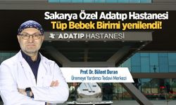 Sakarya Özel Adatıp Hastanesi Tüp Bebek Birimi yenilendi