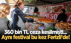 360 bin TL ceza kesilmişti... Aynı festival bu kez Ferizli'de!