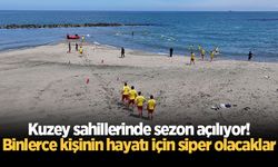 Kuzey sahillerinde sezon açılıyor! Binlerce kişinin hayatı için siper olacaklar