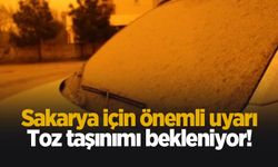 Sakarya için toz taşınımı uyarısı