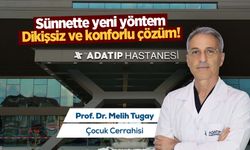 Sünnette yeni yöntem: Dikişsiz ve konforlu çözüm!