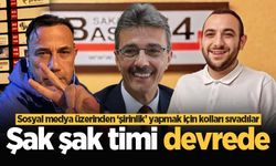 Sosyal medya üzerinden ‘şirinlik’ yapmak için kolları sıvadılar: Şak şak timi devrede