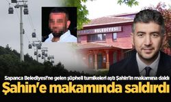 Sapanca Belediye Başkanı Nihat Arda Şahin’e makamında çirkin saldırı