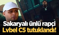 Sakaryalı ünlü rapçi Lvbel C5 tutuklandı!
