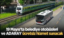 19 Mayıs'ta belediye otobüsleri ve ADARAY ücretsiz hizmet sunacak