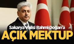 Sakarya Valisi Rahmi Doğan’a açık mektup