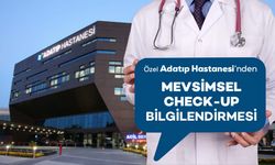Özel Adatıp Hastanesi’nden mevsimsel check-up bilgilendirmesi!