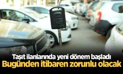 Bakanlık duyurdu! Yeni uygulama... Tüm taşıt ilanları için zorunlu oldu, araç satışında yeni dönem