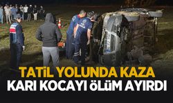 Bayram tatiline gidiyorlardı; Karı-kocayı kaza ayırdı