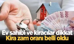 Ev sahibi ve kiracılar dikkat Kira zam oranı belli oldu