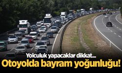 Otoyolda bayram yoğunluğu! Yolculuk yapacaklar dikkat...