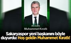 Sakaryaspor yeni başkanını böyle duyurdu: Hoş geldin Muhammet Kıratlı!