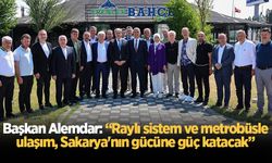 Başkan Alemdar: “Raylı sistem ve metrobüsle ulaşım, Sakarya'nın gücüne güç katacak”