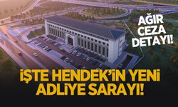 İşte Hendek'in yeni adliye binası!