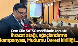 Cem Gün SATSO meclisinde konuştu: İhracat atağı, ağaçlandırma kampanyası, Mudurnu Deresi kirliliği...