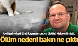 Akciğerine kedi tüyü kaçması sonucu öldüğü iddia edilmişti...  Ölüm nedeni bakın ne çıktı!