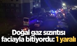 Doğal gaz sızıntısı faciayla bitiyordu: 1 yaralı