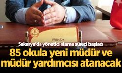 Sakarya'da yönetici atama süreci başladı: 85 okula yeni müdür ve müdür yardımcısı atanacak