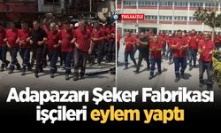 Adapazarı Şeker Fabrikası işçileri eylem yaptı