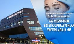 Özel Adatıp Hastanesi bilgilendiriyor; Yaz mevsiminde estetik operasyonlar yaptırılabilir mi?