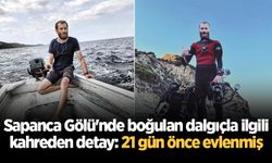Sapanca Gölü'nde boğulan dalgıçla ilgili kahreden detay: 21 gün önce evlenmiş