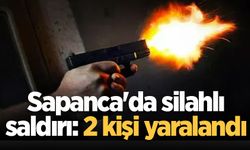 Sapanca'da silahlı saldırı: 2 kişi yaralandı