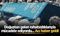 Doğuştan gelen rahatsızlıklarıyla mücadele ediyordu... Acı haber geldi