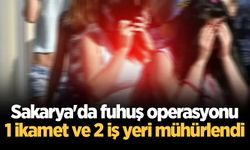 Sakarya'da fuhuş operasyonu: 1 ikamet ve 2 iş yeri mühürlendi