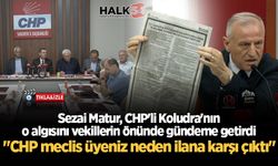Sezai Matur, CHP'li Koludra'nın o algısını vekillerin önünde gündeme getirdi!