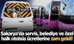 Sakarya'da servis, belediye ve özel halk otobüs ücretlerine zam geldi!