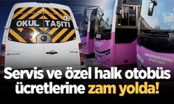 Sakarya’da servis ve özel halk otobüs ücretlerine zam yolda!