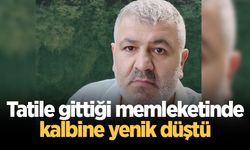 Tatile gittiği memleketinde kalbine yenik düştü