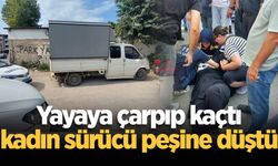 Yayaya çarpıp kaçtı, kadın sürücü peşine düştü